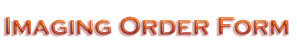 Imaging Order Form
